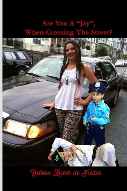 Are You a "Jay", When Crossing the Street? - Paperback