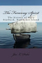 The Faraway Spirit: The History of Mary Starbuck, Nantucket Island - Paperback