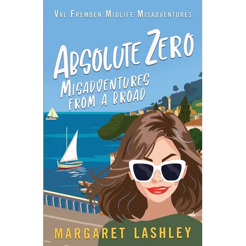 Absolute Zero: Misadventures From A Broad - Paperback