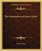 The Incarnation of Jesus Christ - Paperback