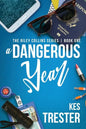 A Dangerous Year - Paperback