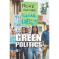 Green Politics - Library Binding