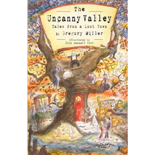 The Uncanny Valley: Tales from a Lost Town - Paperback