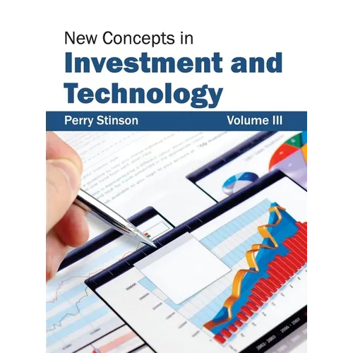 New Concepts in Investment and Technology: Volume III - Hardcover