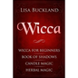 Wicca: Wicca for Beginners, Book of Shadows, Candle Magic, Herbal Magic - Paperback