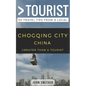 Greater Than a Tourist- Chongqing City China: 50 Travel Tips from a Local - Paperback