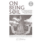 On Being Soil: How Messiah's Kingdom Takes Root Through Repentance, Rest, and a Radical Return to Trust - Paperback