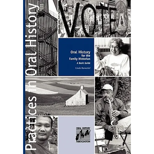 Oral History for the Family Historian: A Basic Guide - Paperback