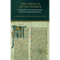 The French of Outremer: Communities and Communications in the Crusading Mediterranean - Hardcover