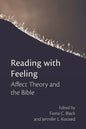 Reading with Feeling: Affect Theory and the Bible - Paperback