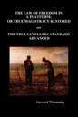 Law of Freedom in a Platform, or True Magistracy Restored and the True Levellers Standard Advanced (Paperback) - Paperback