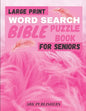 Large Print Bible Word Search Book For Seniors: Puzzle Book Psalms And Hymns - Paperback