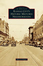 Kansas City's Historic Midtown Neighborhoods - Hardcover