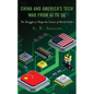 China and America's Tech War from AI to 5G: The Struggle to Shape the Future of World Order - Paperback