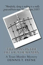 Two Days In The Life of a Dead Man: A Texas Murder Mystery - Paperback