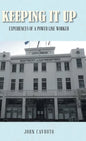 Keeping It Up: Experiences of a Power Line Worker - Hardcover