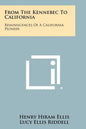 From The Kennebec To California: Reminiscences Of A California Pioneer - Paperback