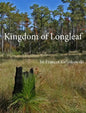 Kingdom of Longleaf - Hardcover