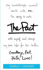 The Pact: Goodbye, Past. Hello, Love! - Paperback