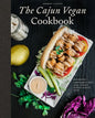 The Cajun Vegan Cookbook: A Modern Guide to Classic Cajun Cooking and Southern-Inspired Cuisine - Hardcover