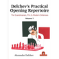 Delchev's Practical Opening Repertoire - Volume 1: The Scandinavian, Pirc and Modern Defenses - Hardcover