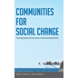Communities for Social Change: Practicing Equality and Social Justice in Youth and Community Work - Hardcover