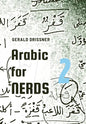 Arabic for Nerds 2: A Grammar Compendium - 450 Questions about Arabic Grammar - Hardcover