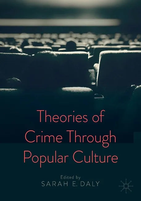 Theories of Crime Through Popular Culture - Paperback