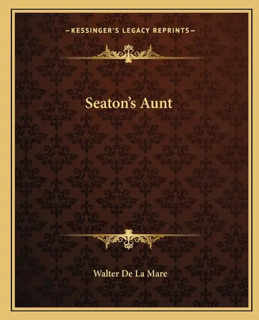 Seaton's Aunt - Paperback