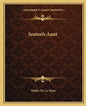 Seaton's Aunt - Paperback