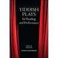 Yiddish Plays for Reading and Performance - Paperback