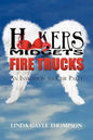 Hookers, Midgets, and Fire Trucks: An Invitation to Our Party - Paperback