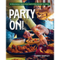 Party On!: 10 Pescatarian Finger Food Feasts From Around the World - Paperback