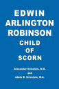 Edwin Arlington Robinson Child of Scorn - Paperback