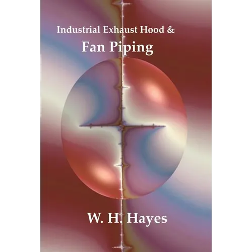 Industrial Exhaust Hood and Fan Piping - Hardcover