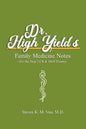 Dr. High Yield's Family Medicine Notes (for the Step 2 CK & Shelf Exams) - Paperback