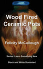 Wood Fired Ceramic Pots - Paperback