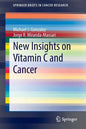 New Insights on Vitamin C and Cancer - Paperback