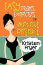 Easy Pilates Exercises to Improve Posture - Paperback