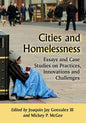 Cities and Homelessness: Essays and Case Studies on Practices, Innovations and Challenges - Paperback