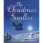 The Christmas Swallow - Hardcover