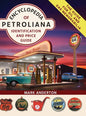Encyclopedia of Petroliana: Identification and Price Guide - Hardcover