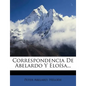 Correspondencia De Abelardo Y Eloísa... - Paperback