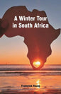A Winter Tour in South Africa - Paperback