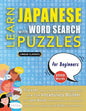 LEARN JAPANESE WITH WORD SEARCH PUZZLES FOR BEGINNERS - Discover How to Improve Foreign Language Skills with a Fun Vocabulary Builder. Find 2000 Words - Paperback