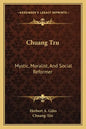 Chuang Tzu: Mystic, Moralist, and Social Reformer - Paperback