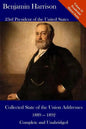 Benjamin Harrison: Collected State of the Union Addresses 1889 - 1892: Volume 21 of the Del Lume Executive History Series - Paperback