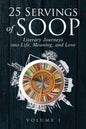 25 Servings of SOOP: Literary Journeys into Life, Meaning, and Love - Paperback