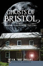 Ghosts of Bristol:: Haunting Tales from the Twin Cities - Paperback