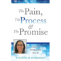 The Pain, the Process & the Promise - Paperback